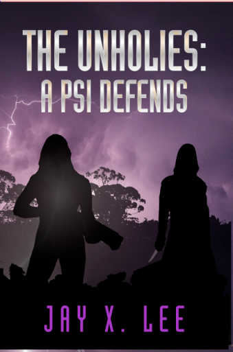 The Unholies: A Psi Defends (Book Two of After the Pulse)